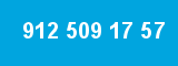 912 509 17 57